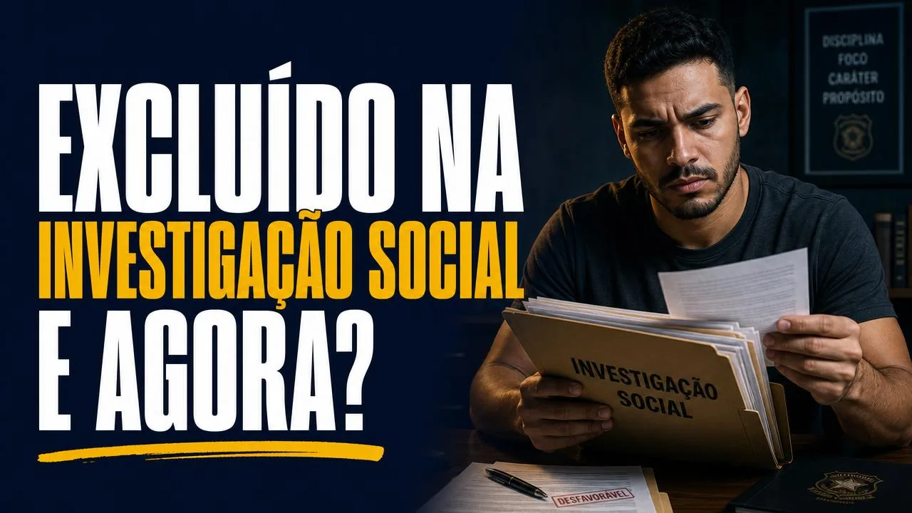 Excluído na investigação social da PM ou do Bombeiro Militar: como reagir